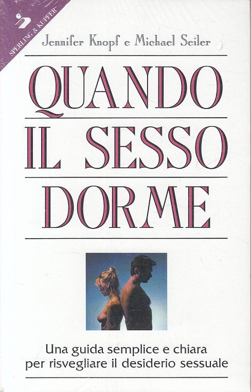 LS- QUANDO IL SESSO DORME GUIDA - KNOPF SEILER - SPERLING --- 1993 - B - ZFS478