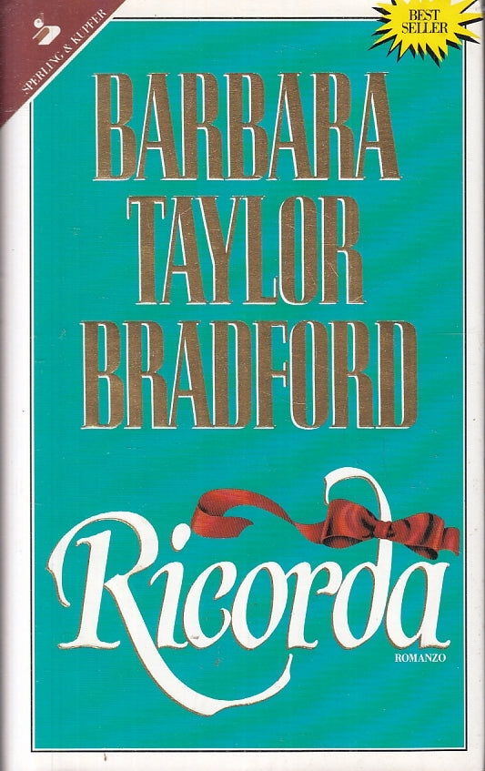 LN2- RICORDA - BARBARA TAYLOR BRADFORD - SPERLING KUPFER - CS- JXS87