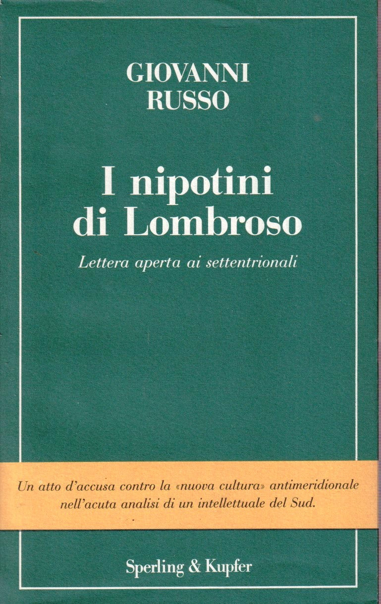I nipotini di Lombroso - Giovanni Russo - Sperling & Kupfer - YFS373