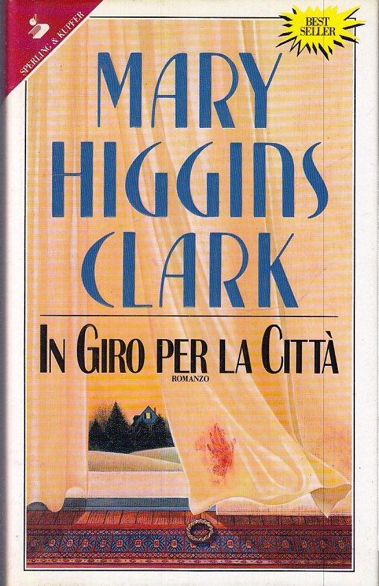 IN GIRO PER LA CITTA' - MARY HIGGINS CLARK - SPERLING & KUPFER - CS- JXS265