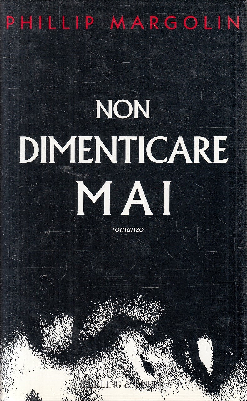LN2- NON DIMETNICARE MAI - PHILLIP MARGOLIN - SPERLING - CS - JXS293