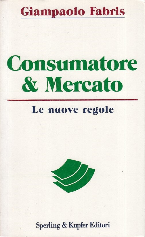 LZ- CONSUMATORE & MERCATO NUOVE REGOLE - FABRIS - SPERLING --- 1995 - B - ZFS286