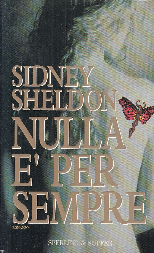 LN2- NULLA E' PER SEMPRE - SIDNEY SHELDON - SPERLING & KUPFER - CS - JXS57