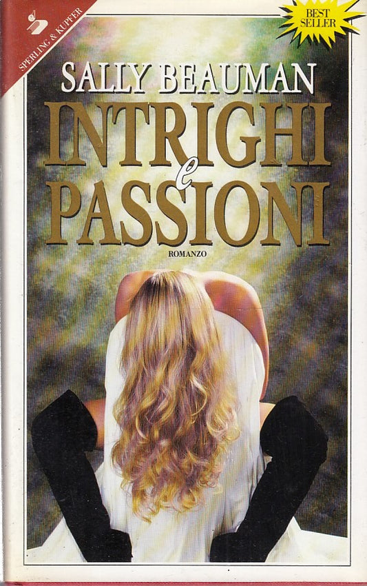 INTRIGHI E PASSIONI - SALLY BEAUMAN- SPERLING & KUPFER- PANDORA- CS- JXS267