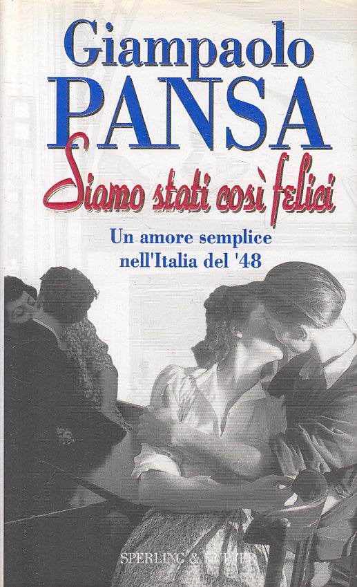 SIAMO STATI COSI FELICI ITALIA DEL '48- PANSA- SPERLING--- 1995- CS - ZFS268