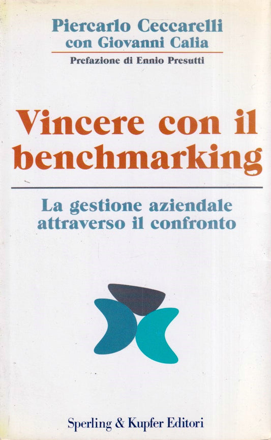 Vincere con il benchmarking - Ceccarelli - Sperling Kupfer E & M- 1a ed.- ZFS273
