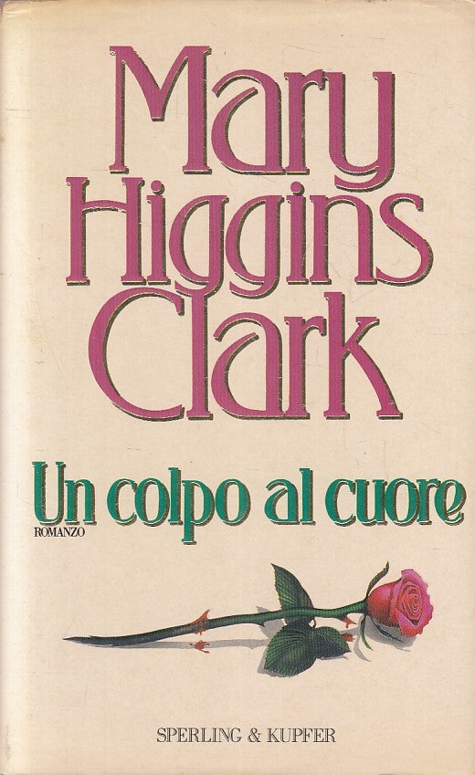 LN2- UN COLPO AL CUORE - HIGGINS CLARK - SPERLING NARRATIVA - CS - JXS191
