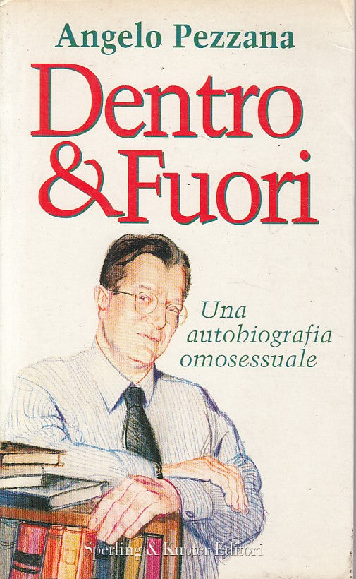 LS- DENTO & FUORI AUTOBIOGRAFIA OMOSESSUALE -- SPERLING --- 1996 - B - ZFS662