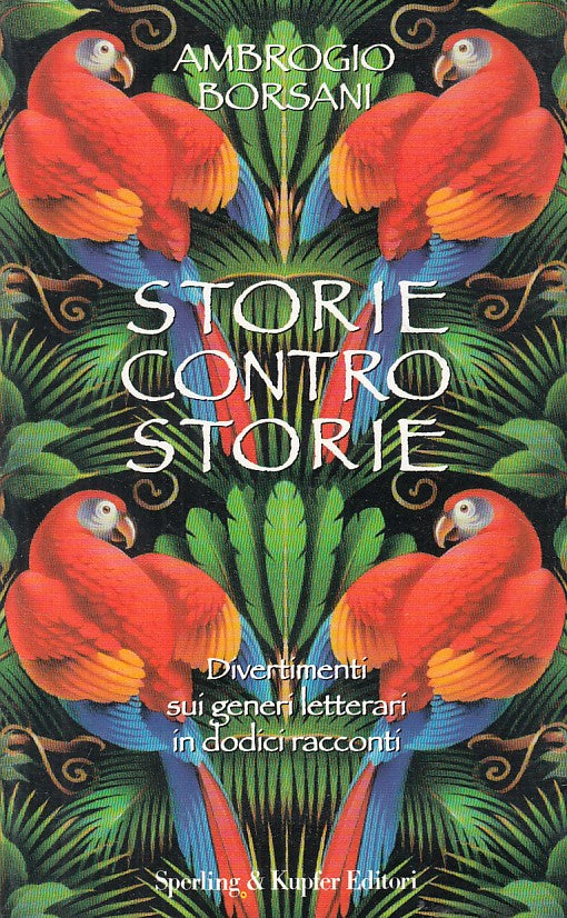 LN- STORIE CONTRO STORIE DODICI RACCONTI- BORSANI- SPERLING --- 1996 - B - ZFS74
