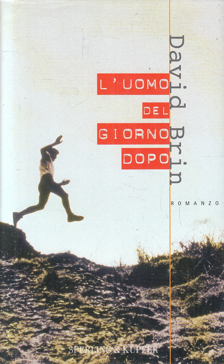 LN2- L'UOMO DEL GIORNO DOPO - DAVID BRIN - SPERLING - CS - JXS167