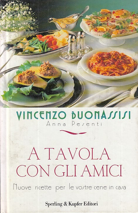 LK- A TAVOLA CON GLI AMICI - BUONASSISI PESENTI - SPERLING --- 1997 - C- YDS484