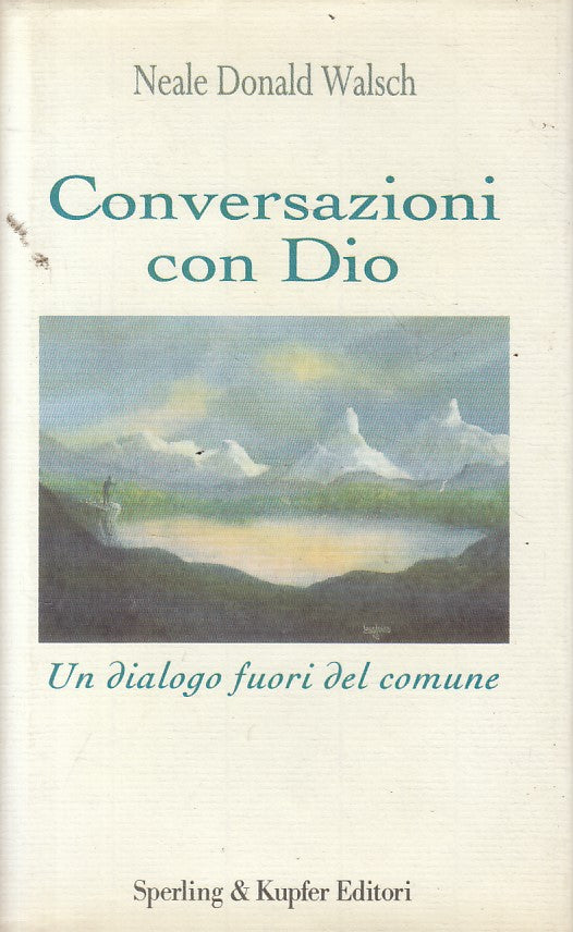 LS- CONVERSAZIONI CON DIO DIALOGO - WALSCH - SPERLING --- 1998 - CS - YFS476