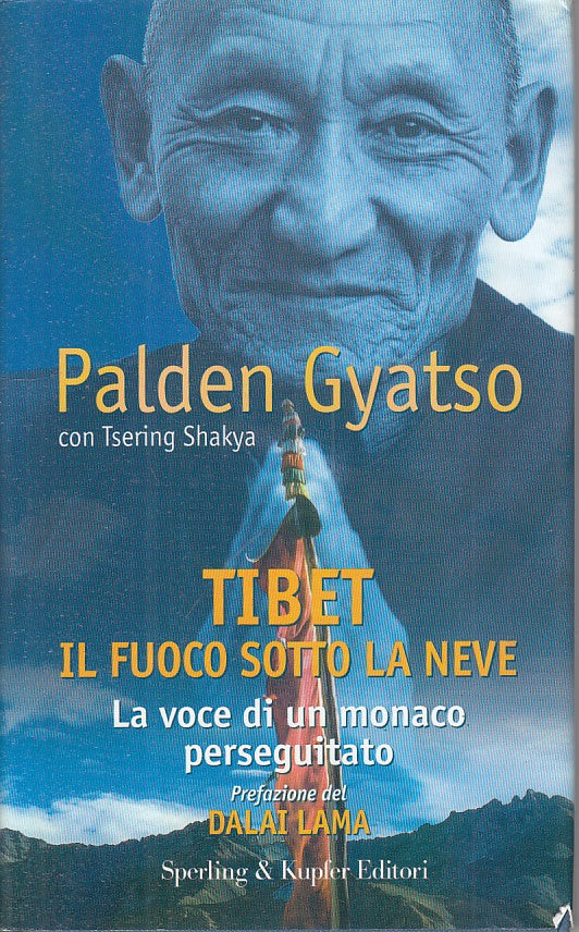 LS- TIBET IL FUOCO SOTTO LA NEVE- GYATSO SHAKYA- SPERLING --- 1997 - CS - YFS336