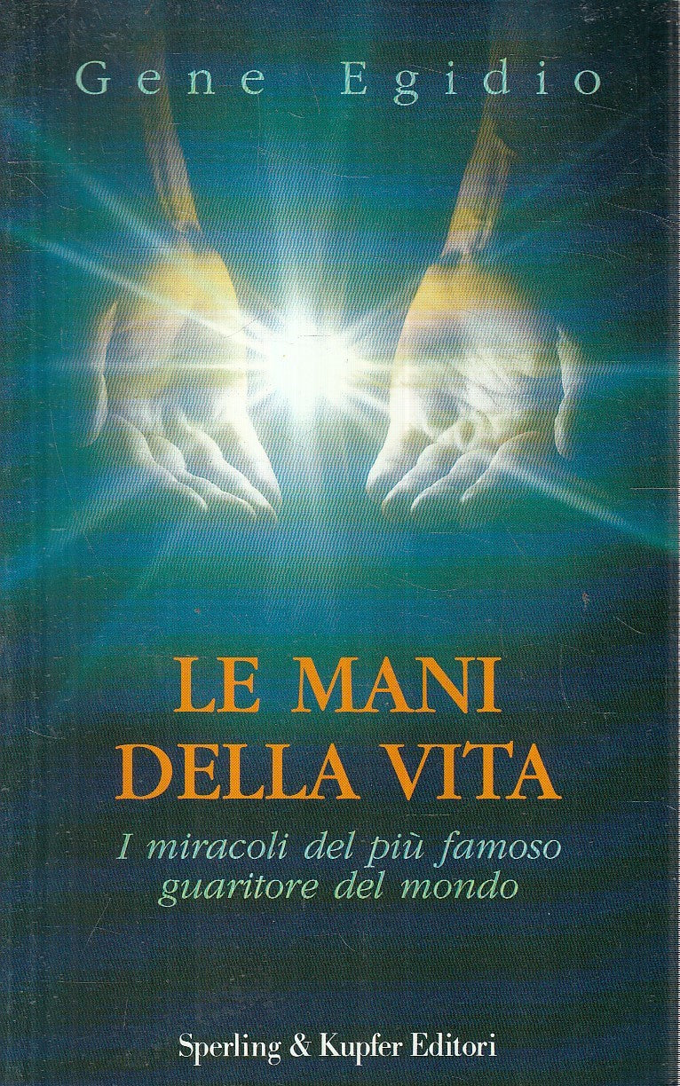 LN2- LE MANI DELLA VITA - GENE EGIDIO - SPERLING ESPERIENZE - B - JXS145