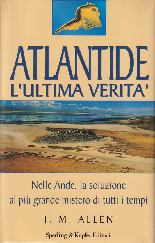 Atlantide l'ultima verita' - J.M. Allen - Sperling Rivelazioni - JXS124