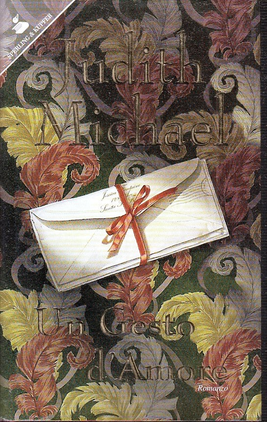 UN GESTO D'AMORE - JUDITH MICHAEL - SPERLING & KUPFER - CS - JXS43