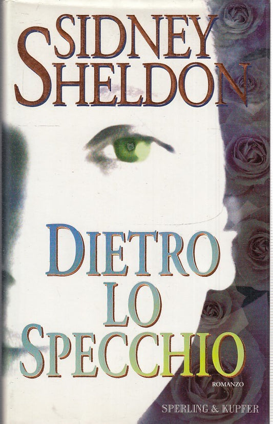 Dietro lo specchio - Sidney Sheldon - Sperling & Kupfer - JXS36