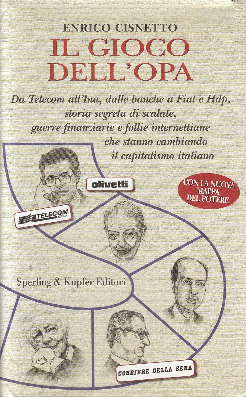 IL GIOCO DELL'OPA - ENRICO CISNETTO - CORRIERE DELLA SERA - CS - JXS70