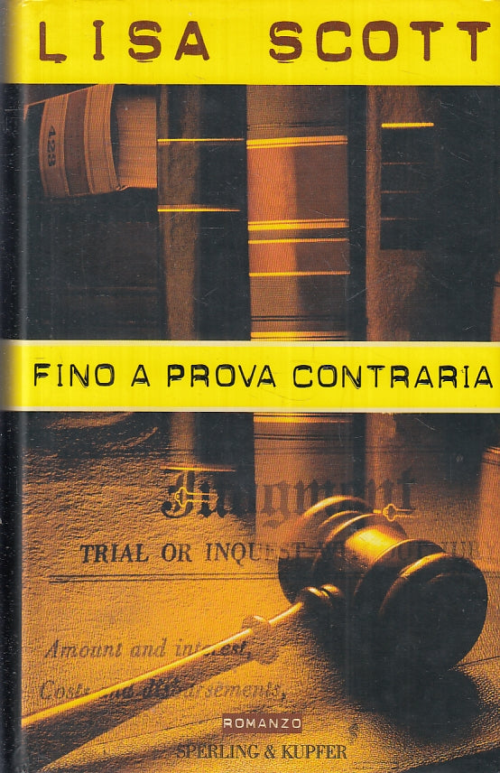 FINO A PROVA CONTRARIA - LISA SCOTT - SPERLING & KUPFER - CS - JXS15