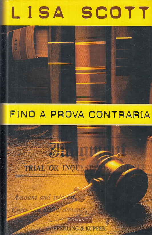 FINO A PROVA CONTRARIA - LISA SCOTT - SPERLING & KUPFER - CS - JXS15