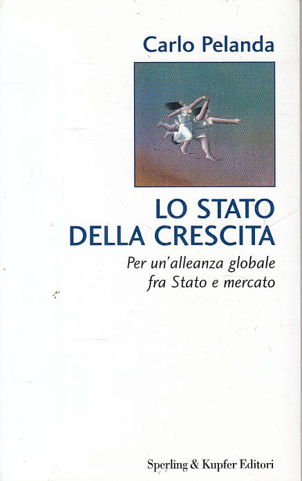 LS- LO STATO DELLA CRESCITA - CARLO PELANDA - SPERLING --- 2000 - B - ZFS248