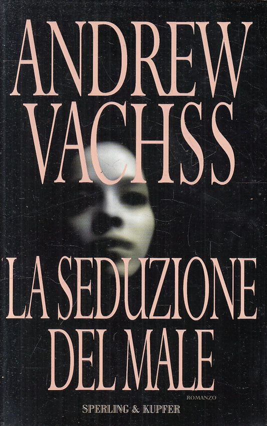 LG- LA SEDUZIONE DEL MALE - ANDREW VACHSS- SPERLING & KUPFER--- 2000- CS- ZFS140