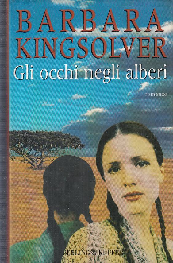LN- GLI OCCHI NEGLI ALBERI - KINGSOLVER - SPERLING --- 2000 - CS - YFS11