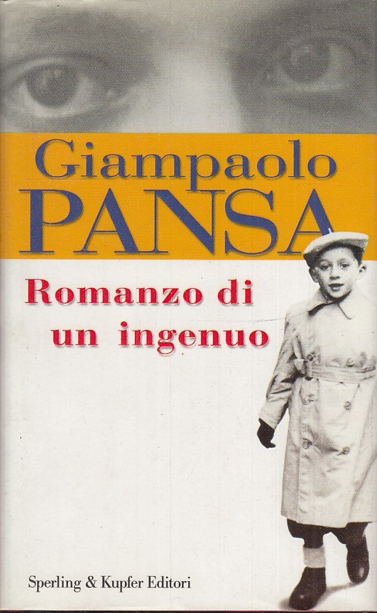 LN2- ROMANZO DI UN INGENUO - GIAMPAOLO PANSA - SPERLING KUPFER - CS - JXS31