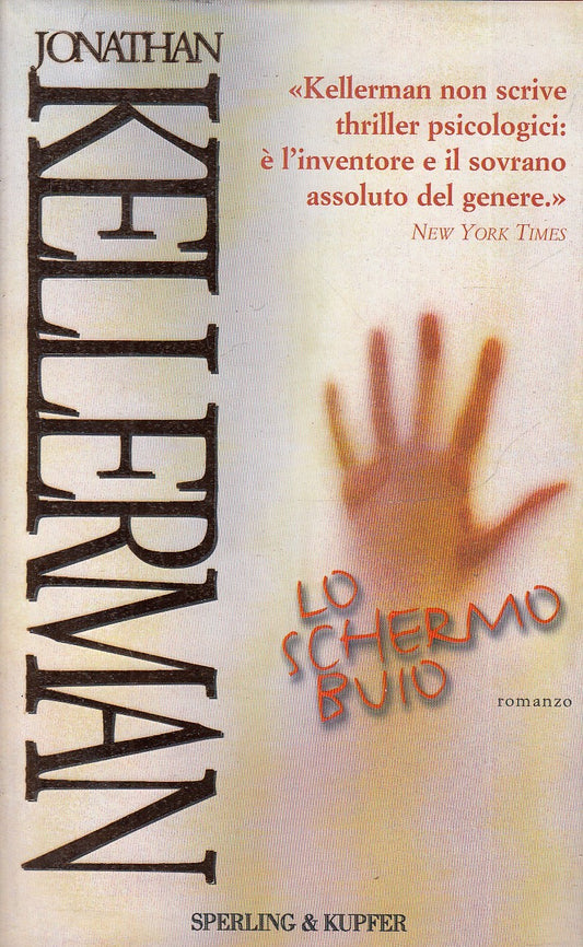 LO SCHERMO BUIO - JONATHAN KELLERMAN - SPERLING & KUPFER - CS- JXS81