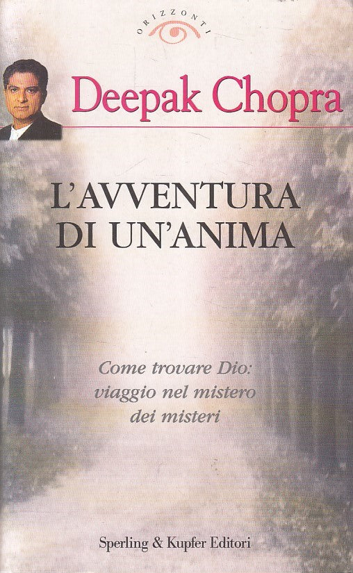 LS- L'AVVENTURA DI UN'ANIMA - CHOPRA - SPERLING - ORIZZONTI -- 2000 - B - YFS336