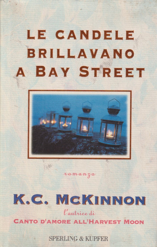 Le candele brillano a Bay Street - K.C. McKinnon - Sperling Pandora - JXS224