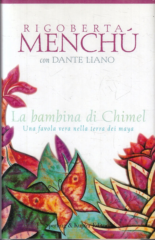 LN- LA BAMBINA DI CHIMEL TERRA MAYA - RIGOBERTA MENCHU'- SPERLING---- CS- YFS173