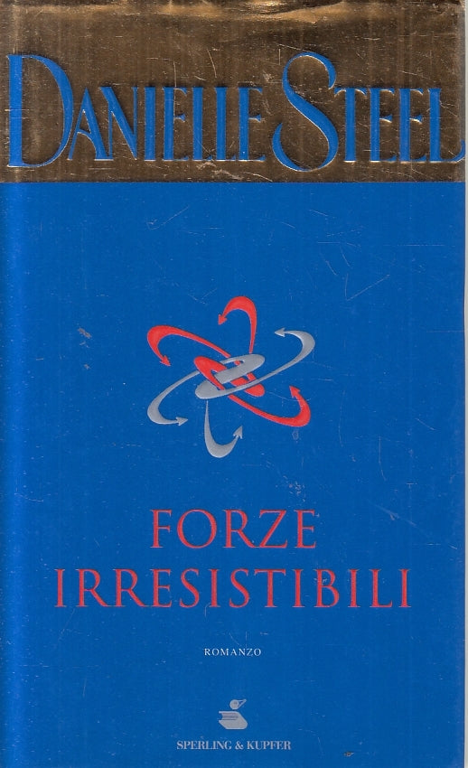 LN2- FORZE IRRESISTIBILI - DANIELLE STEEL - SPERLING - CS - JXS140
