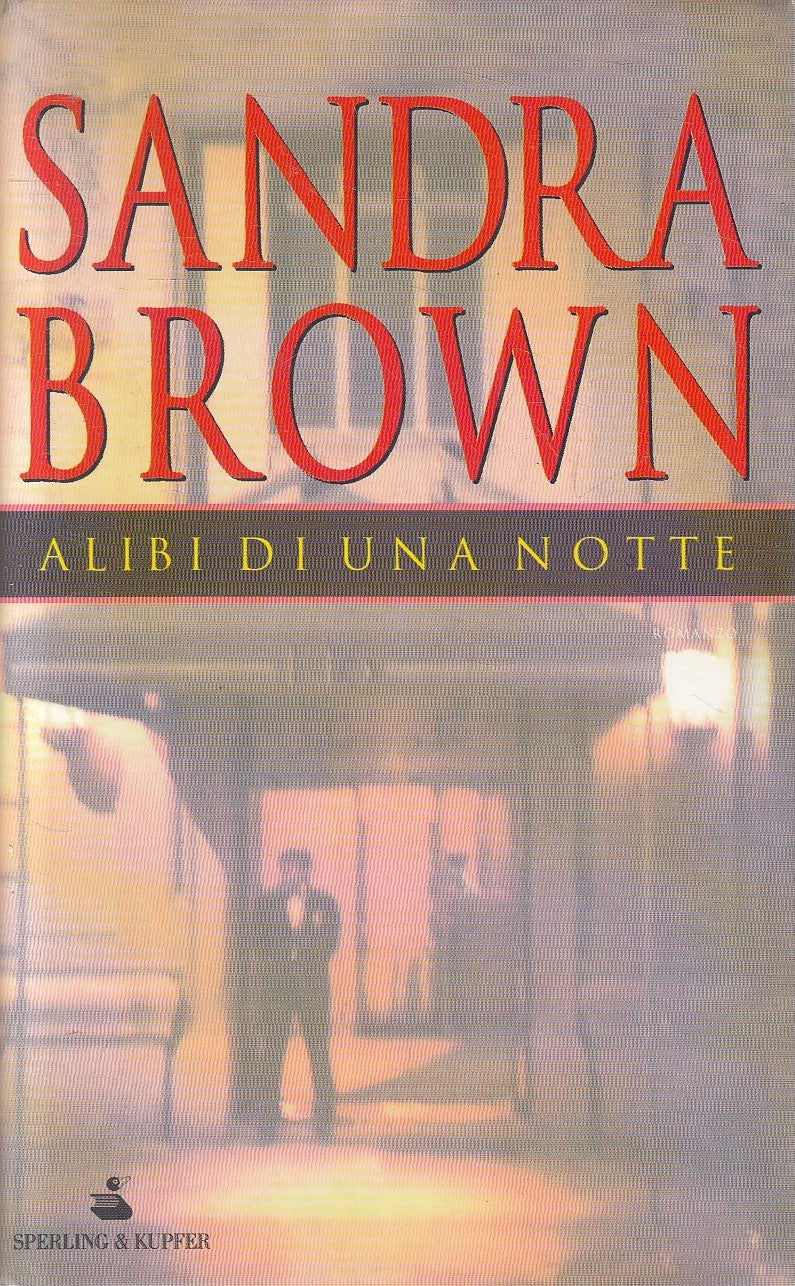 LN2- ALIBI DI UNA NOTTE - SANDRA BROWN - SPERLING PANDORA - CS - JXS269