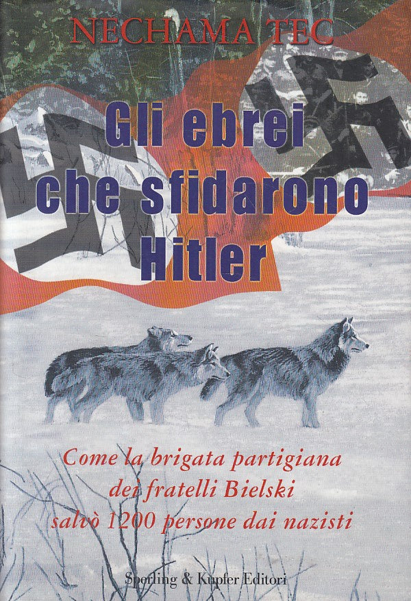 LS- GLI EBREI CHE SFIDARONO HITLER - TEC - SPERLING --- 2001 - CS - YFS565
