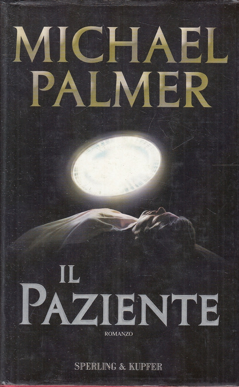 LN2- IL PAZIENTE - MICHAEL PALMER - SPERLING NARRATIVA - CS - JXS141