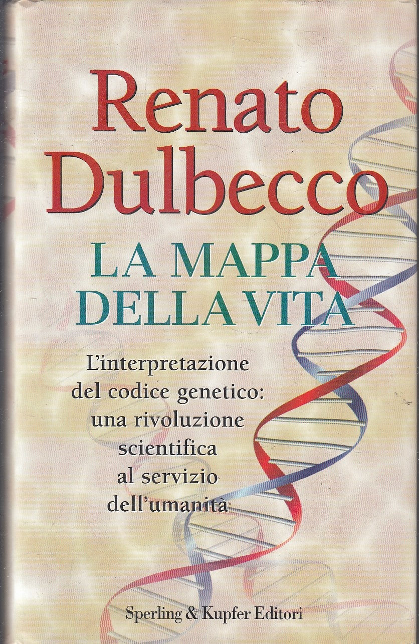 LZ- LA MAPPA DELLA VITA - RENATO DULBECCO- SPERLING & KUPFER--- 2001- CS- YFS327