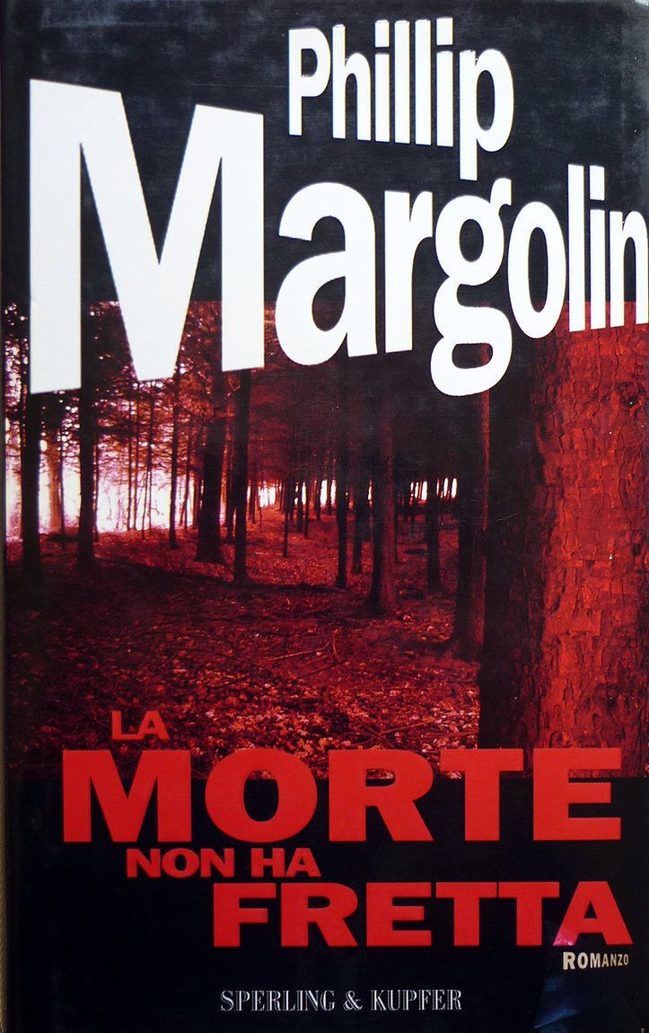 LN2- LA MORTE NON HA FRETTA - PHILLIP MARGOLIN - SPERLING KUPFER - CS- JXS123