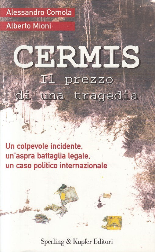 LS- CERMIS PREZZO DI UNA TRAGEDIA - COMOLA MIONI - SPERLING --- 2002 - B- YFS323