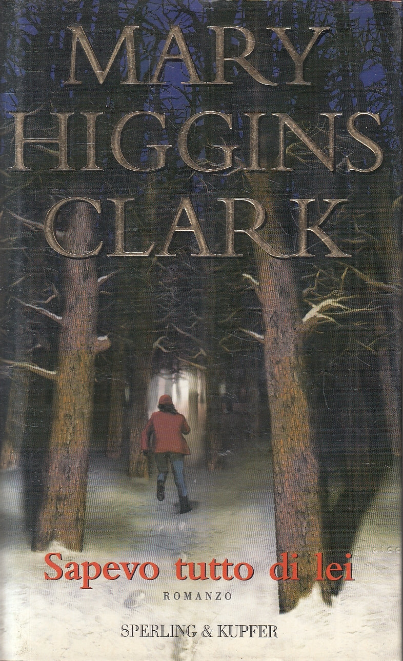 LN2- SAPEVO TUTTO DI LEI - HIGGINS CLARK - SPERLING NARRATIVA - CS - JXS168