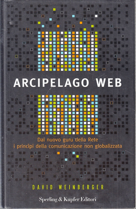 LZ- ARCIPELAGO WEB - DAVID WEINBERGER - SPERLING & KUPFER --- 2002 - CS - YFS187