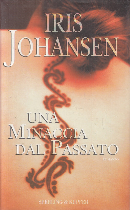 Una minaccia dal passato - Iris Johansen - Sperling Narrativa - JXS326