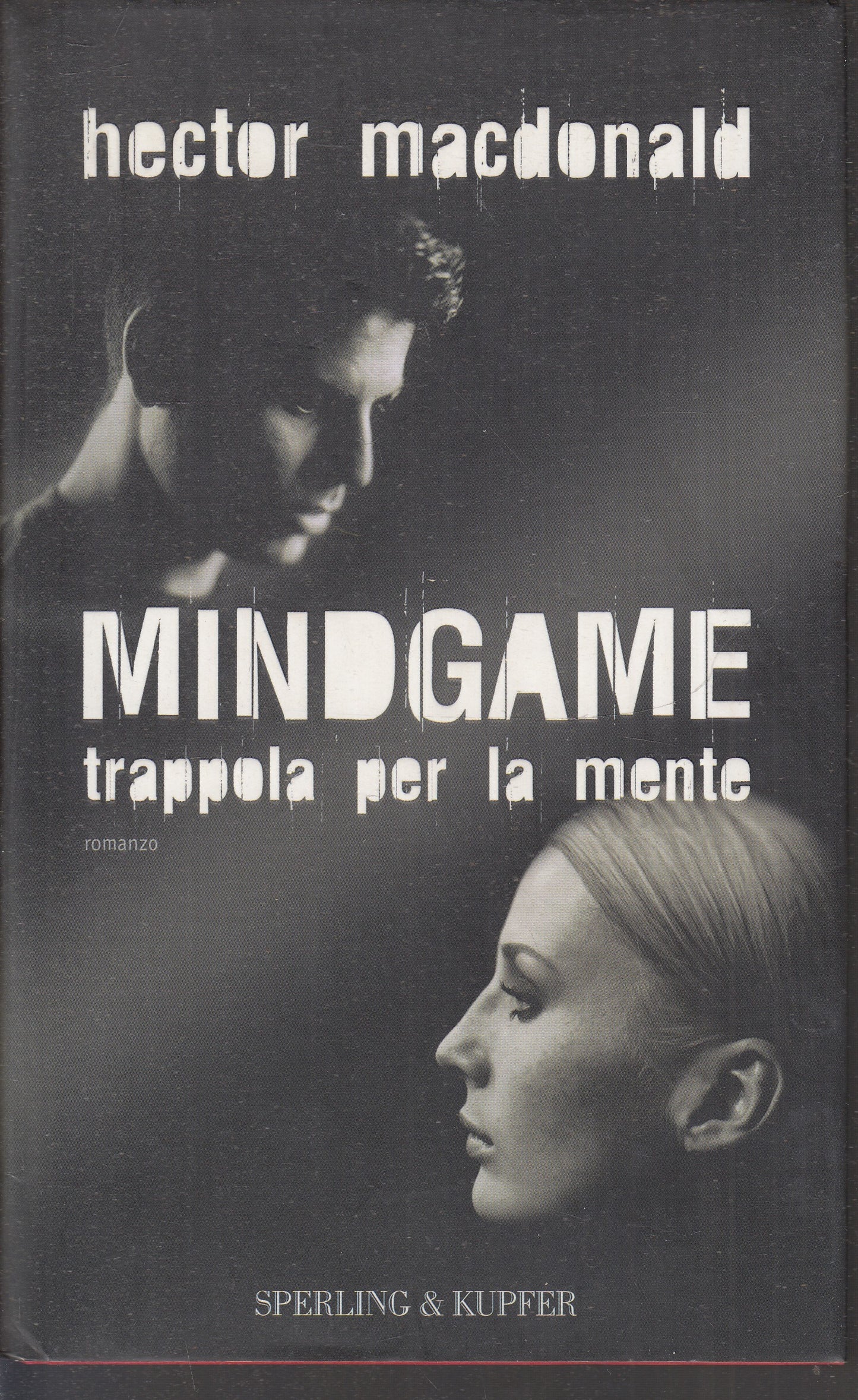 LN2- MINDGAME TRAPPOLA PER LA MENTE- HECTOR MACDONALD- SPERLING KUPFER- CS-JXS74