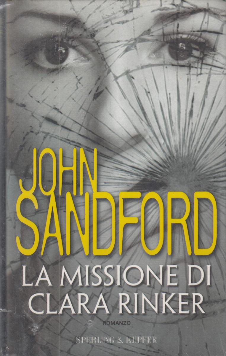 LN2- LA MISSIONE DI CLARA RINKER - JOHN SANFORD - SPERLING KUPFER - CS- JXS123
