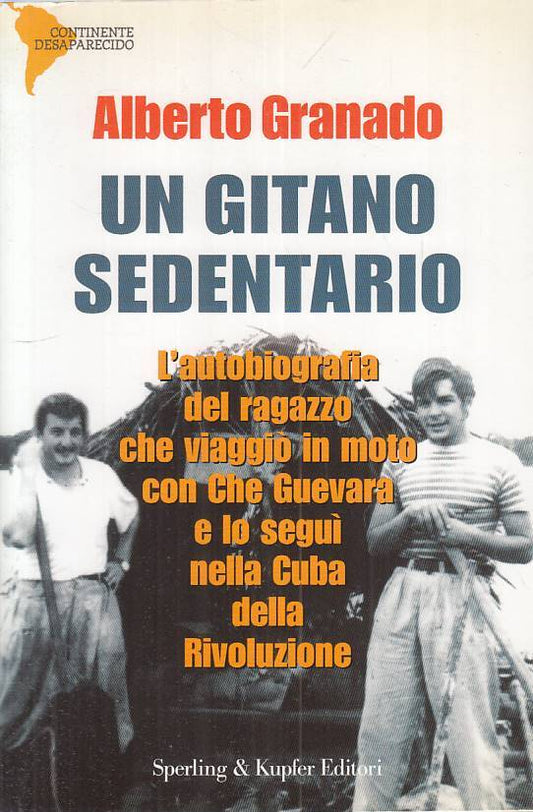 LS- UN GITANO SEDENTARIO AUTOBIOGRAFIA - GRANADO - SPERLING --- 2004 - B - ZFS67