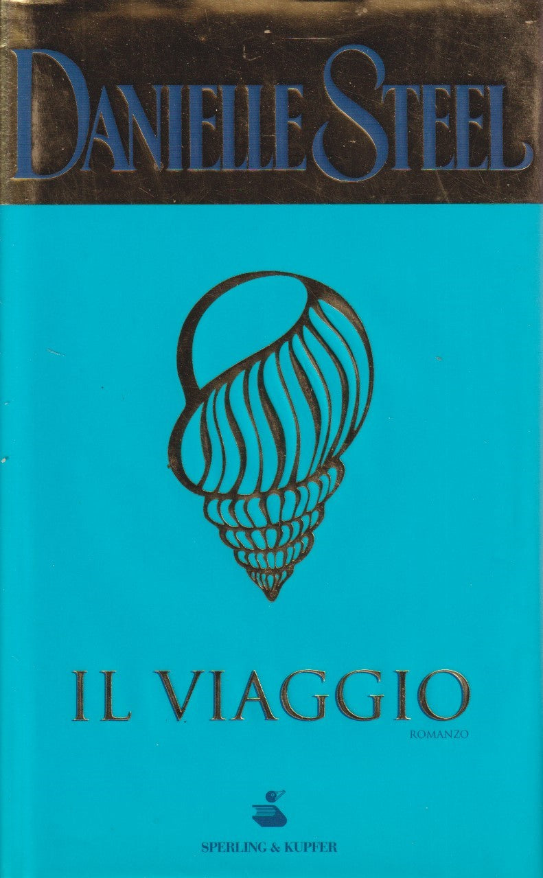 Il viaggio - Danielle Steel - Sperling Pandora - JXS331