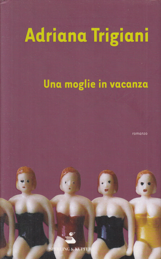 LN2- UNA MOGLIE IN VACANZA - ADRIANA TRIGIANI - SPERLING PANDORA - CS - JXS238