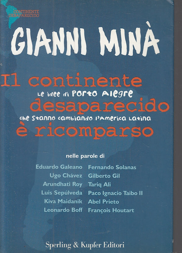 LN- IL CONTINENTE DESAPARECIDO E' RICOMPARSO - GIANNI MINA' ---- 2005- B- ZFS482