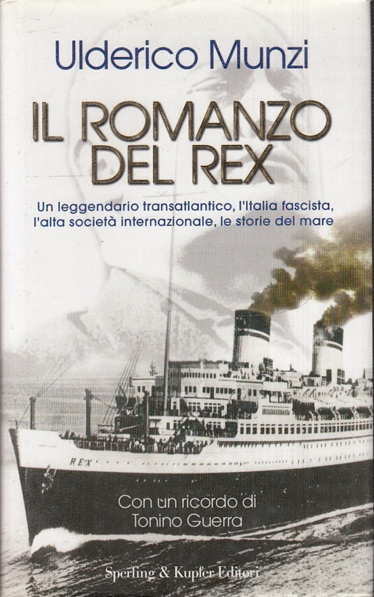 LN- IL ROMANZO DEL REX - ULDERICO MUNZI - SPERLING & KUPFER --- 2003- CS- MLT1