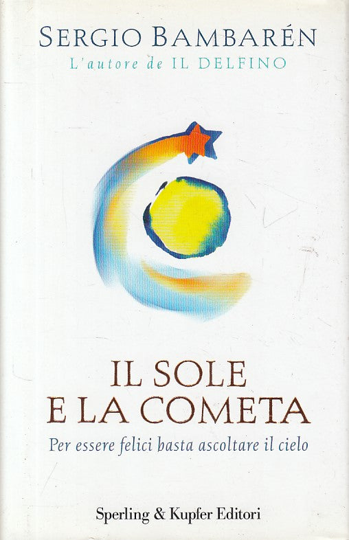 LN2- IL SOLE E LA COMETA - BAMBAREN - SPERLING - PAROLE -- 2013 - CS - JXS18